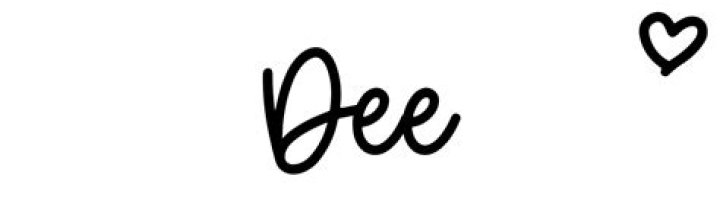 Dee Name meaning, origin, variations and more